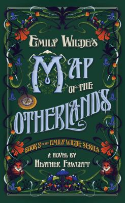 Emily Wilde's map of the Otherlands : a novel /