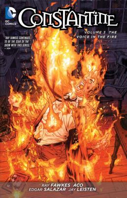 Constantine. Volume 3, The voice in the fire /