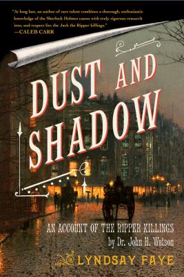 Dust and shadow : an account of the Ripper killings by Dr. John H. Watson /