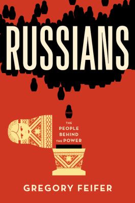 Russians : the people behind the power /
