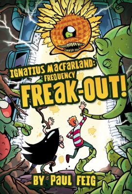 Ignatius MacFarland : frequency freak-out! /