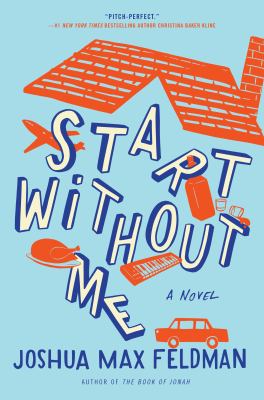 Start without me : a novel /