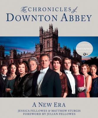 The chronicles of Downton Abbey /