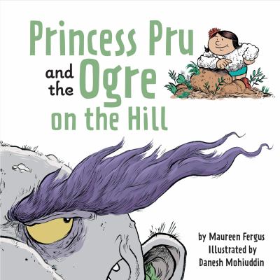 Princess Pru and the ogre on the hill /