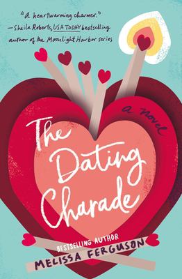The dating charade : a novel /