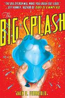 The big splash /