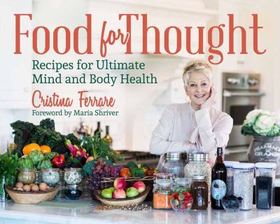Food for thought : recipes for ultimate mind and body health /