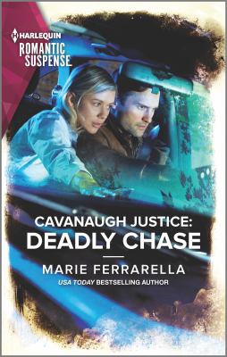 Cavanaugh justice : deadly chase /