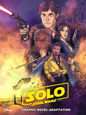 Solo : a Star Wars story /