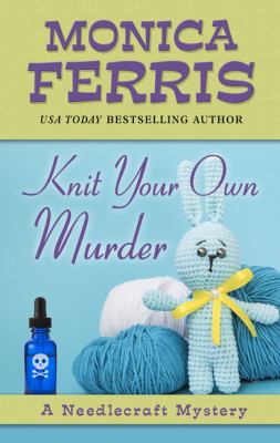 Knit your own murder [large type] /