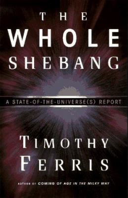 The whole shebang : a state-of-the-universe(s) report /