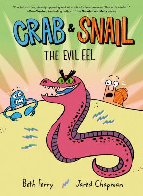 Crab & snail. The evil eel /