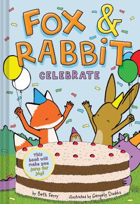 Fox & Rabbit. 3, Celebrate /