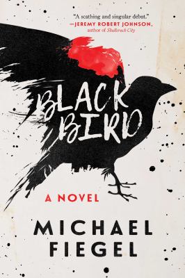 Blackbird : a novel /