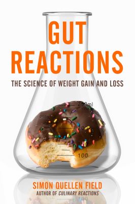 Gut reactions : the science of weight gain and loss /