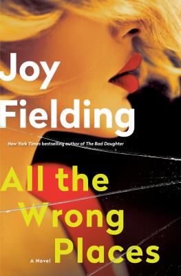 All the wrong places : a novel /
