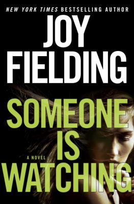 Someone is watching : a novel /