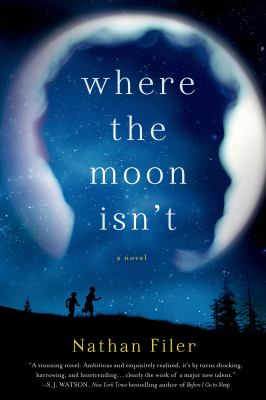 Where the Moon Isn't : a novel /