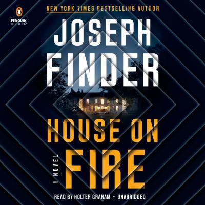 House on fire [compact disc, unabridged] : a novel /