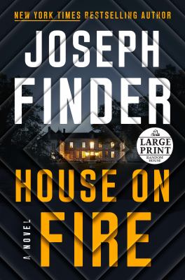 House on fire [large type] : a novel /