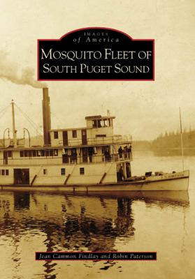 Mosquito fleet of South Puget Sound /