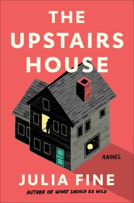 The upstairs house : a novel /