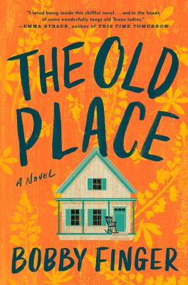 The old place : a novel /