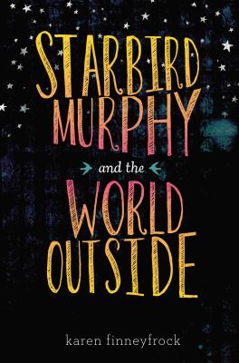 Starbird Murphy and the world outside /