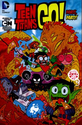 Teen Titans go! Volume 1, Party, party! /