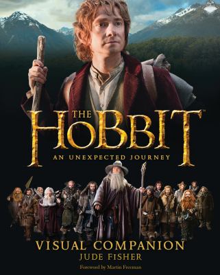 The hobbit : an unexpected journey : visual companion /