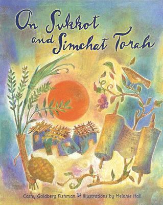 On Sukkot and Simchat Torah /