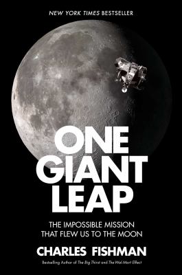 One giant leap : the impossible mission that flew us to the Moon /