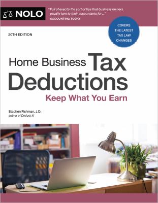 Home business tax deductions : keep what you earn /