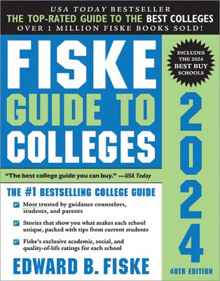 Fiske guide to colleges 2024 /