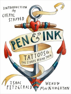 Pen & ink : tattoos & the stories behind them /