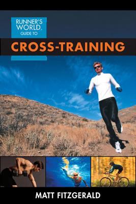 Runner's World guide to cross-training /