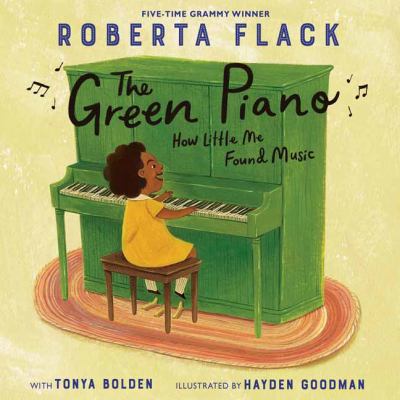 The green piano : how little me found music /