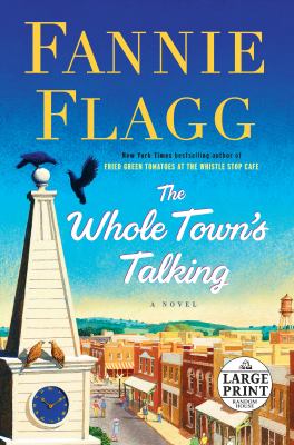 The whole town's talking [large type] : a novel /