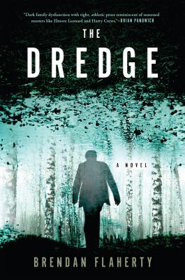 The dredge : a novel /