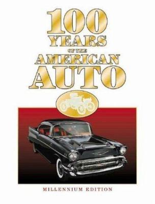 100 years of the American auto /