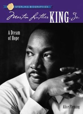 Martin Luther King, Jr. : a dream of hope /