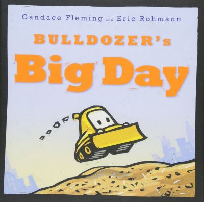Bulldozer's big day [book with audioplayer] /