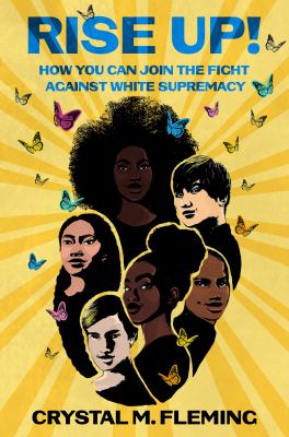 Rise up! : how you can join the fight against white supremacy /
