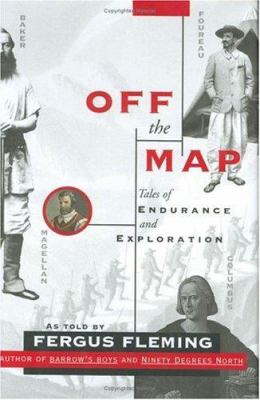 Off the map : tales of endurance and exploration /