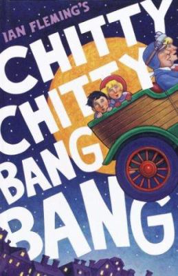 Ian Fleming's Chitty Chitty Bang Bang /