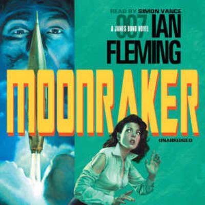 Moonraker [compact disc, unabridged] /