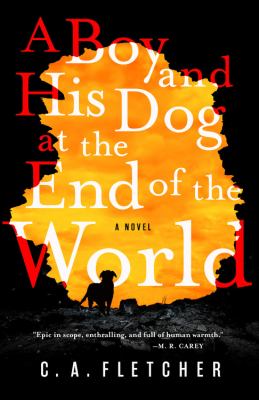 A boy and his dog at the end of the world /