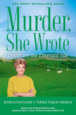 Death on the Emerald Isle : a Murder, She Wrote mystery /