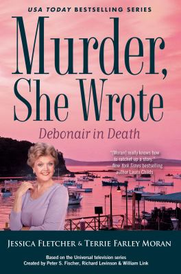 Murder, she wrote: debonair in death : [large type] a novel /
