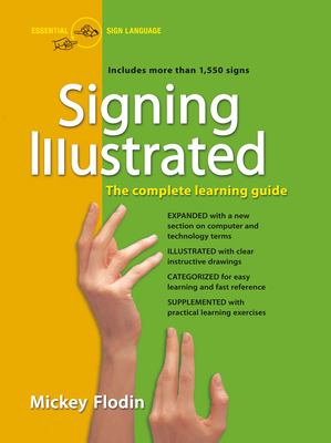 Signing illustrated : the complete learning guide /